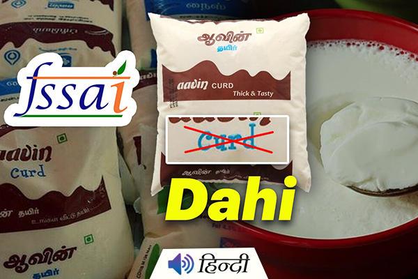 FSSAI Removes Dahi Word from Curd Packet After Protests