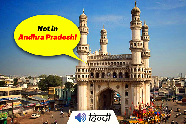 Hyderabad, No Longer the Capital of Andhra Pradesh! But Why?