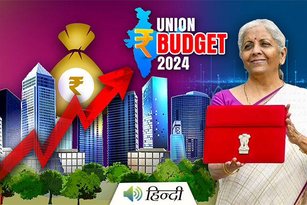 Understanding Union Budget 2024: Development Plans for 14 Large Cities