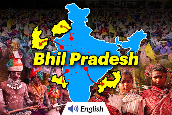 Indian Tribals Demand New State - Bhil Pradesh