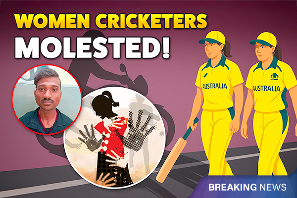 Australian Women Cricketers Harassed in Indore: Accused Arrested Within Hours