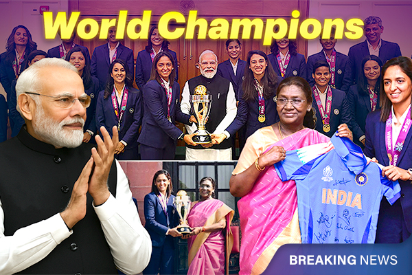 PM Modi & President Murmu Meet Indian Women’s World Cup Team