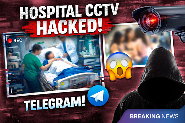 Hospital CCTV Hacked: Private Videos Being Sold on Telegram