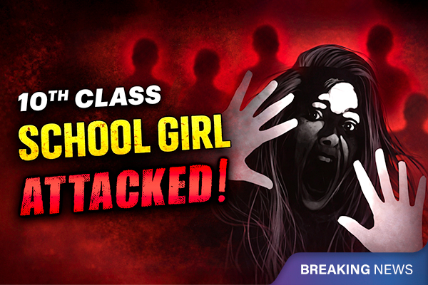 Five Men Gang Rape and Murder 10th Standard Student